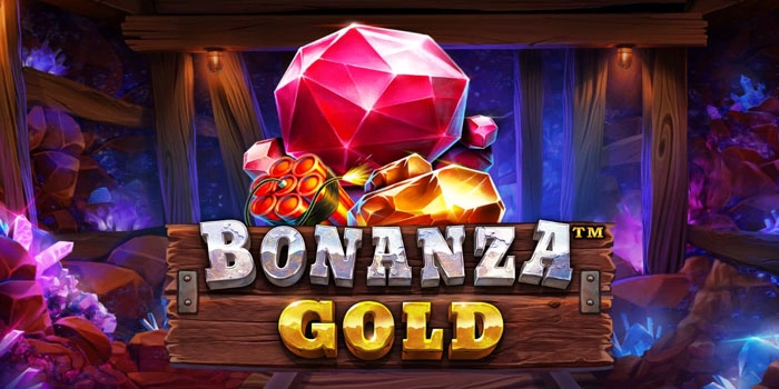 Aliran Emas Slot Bonanza Gold Siap Mengubah Modal Kecil
