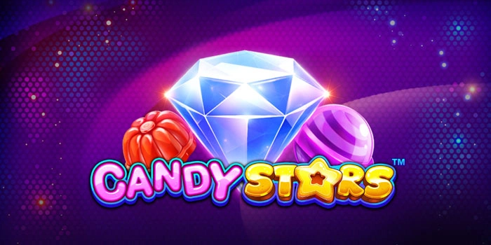 Tips Menang Besar Slot Candy Stars Dengan Strategi Ampuh