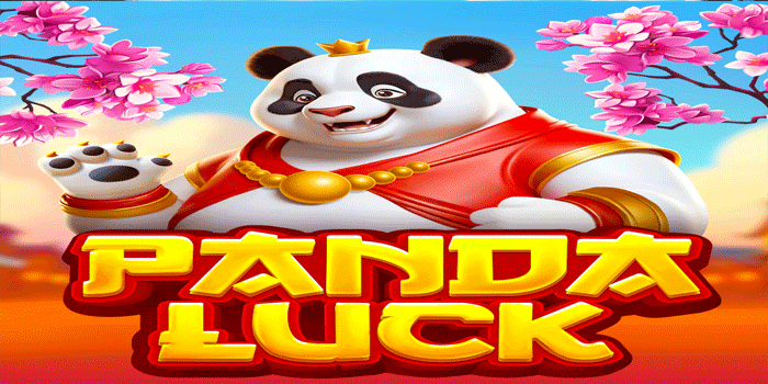 Slot Panda Luck Berkualitas Dengan Sistem Jackpot Besar Unggul