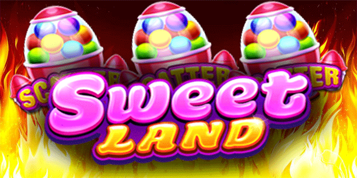 Strategi Spesifik Menaklukkan Slot Sweet Land Untuk Maxwin