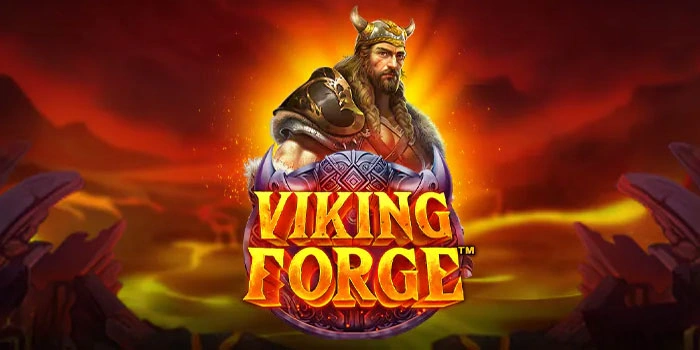 Trik Mudah Untuk Maxwin di Slot Viking Forge Dengan Pola Konsisten