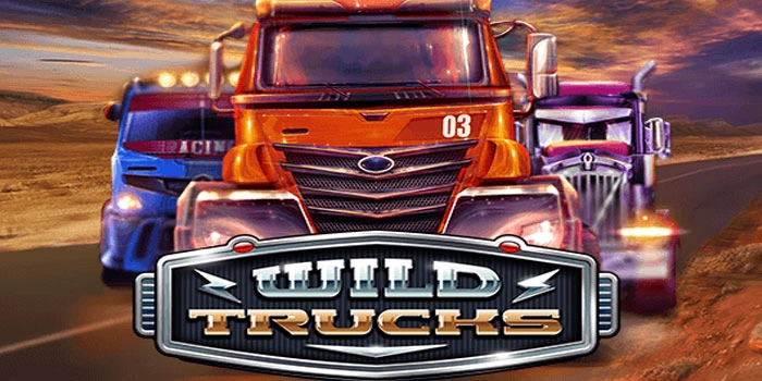 Strategi Cerdas Raih Jackpot! di Slot Wild Trucks